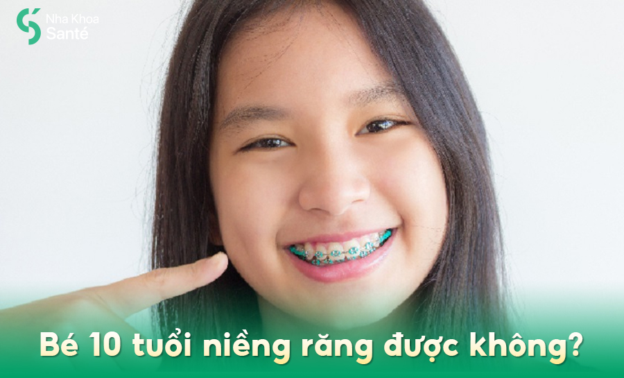 Giá Niềng Răng Cho Trẻ 10 Tuổi Bao Nhiêu? Bố Mẹ Cần Biết Gì Trước Khi Cho Con Niềng?