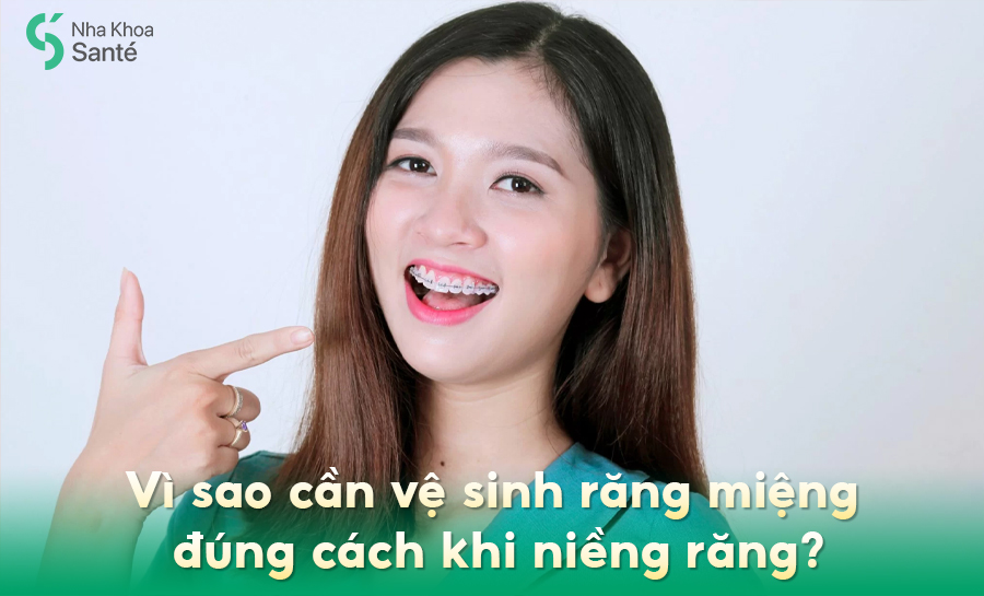 Cách Vệ Sinh Miệng Khi Niềng Răng: Hướng Dẫn Chuẩn Nha Sĩ